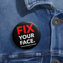 Cargar imagen en el visor de la galería, Fix Your Face: Custom Buttons