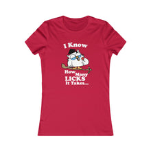 Load image into Gallery viewer, How Many Licks: Women&#39;s Favorite Tee