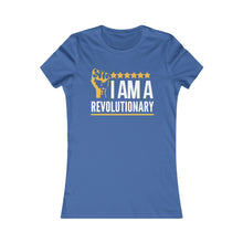 Load image into Gallery viewer, I Am A Revolutionary: Queens&#39; Favorite Tee
