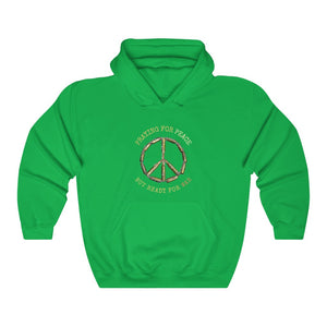Praying For Peace/Ready For War: Unisex Heavy Blend™ Hooded Sweatshirt