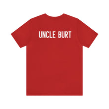 Cargar imagen en el visor de la galería, Uncle Burt: Unisex Jersey Short Sleeve Tee