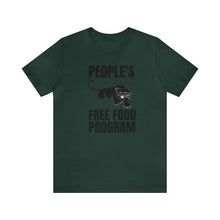 Load image into Gallery viewer, People&#39;s Free Food Program: Unisex Jersey Short Sleeve Tee