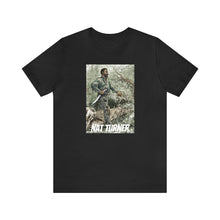 Cargar imagen en el visor de la galería, Nat Turner: Unisex Jersey Short Sleeve Tee