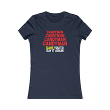 Load image into Gallery viewer, Candy Man: Women&#39;s Favorite Tee