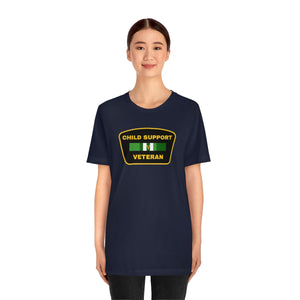 Child Support Veteran: Unisex Jersey Short Sleeve Tee