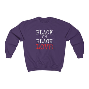 Black On Black Love: Unisex Heavy Blend™ Crewneck Sweatshirt