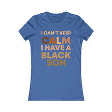 Cargar imagen en el visor de la galería, I Can&#39;t Keep Calm: Queens&#39; Favorite Tee