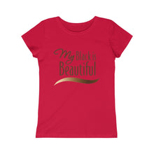 Load image into Gallery viewer, My Black Is Beautiful: Princess Tee