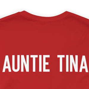 Auntie Tina: Unisex Jersey Short Sleeve Tee