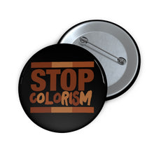 Cargar imagen en el visor de la galería, Stop Colorism: Custom Buttons