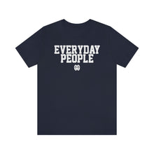 Cargar imagen en el visor de la galería, Everyday People: Unisex Jersey Short Sleeve Tee