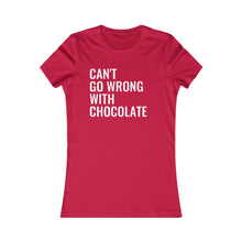 Load image into Gallery viewer, Can&#39;t Go Wrong With Chocolate: Queen&#39;s Favorite Tee
