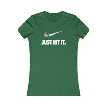 Cargar imagen en el visor de la galería, Just Hit It: Women&#39;s Favorite Tee