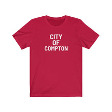Load image into Gallery viewer, City of Compton: Unisex Jersey Short Sleeve Tee