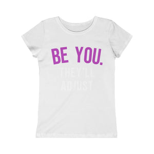 Be You: Princess Tee