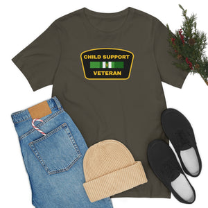 Child Support Veteran: Unisex Jersey Short Sleeve Tee