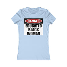 Load image into Gallery viewer, Educated Black Woman: Queens&#39; Favorite Tee