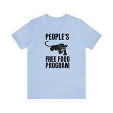 Load image into Gallery viewer, People&#39;s Free Food Program: Unisex Jersey Short Sleeve Tee
