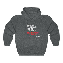 Load image into Gallery viewer, Get In Good Trouble: Unisex Heavy Blend™ Hooded Sweatshirt