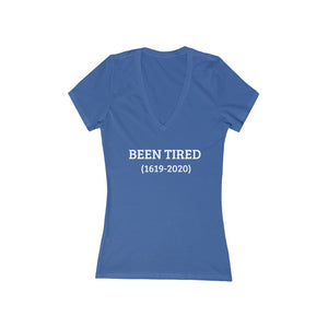 Been Tired: Queens' Jersey Short Sleeve Deep V-Neck Tee