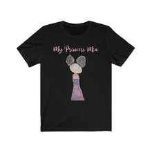 Load image into Gallery viewer, My Princess: Unisex Jersey Short Sleeve Tee