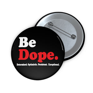 Be Dope: Custom Buttons