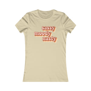 Sassy, Moody, Nasty: Queens' Favorite Tee