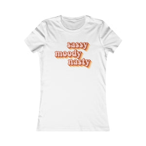 Sassy, Moody, Nasty: Queens' Favorite Tee