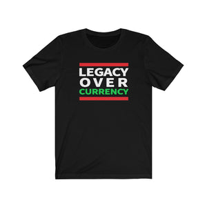Legacy Over Currency: Unisex Jersey Short Sleeve Tee