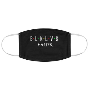 BLK LVS Matter: Kings' or Queens' Fabric Face Mask