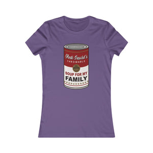 Soup For My Family One: Women's Favorite Tee