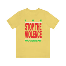 Cargar imagen en el visor de la galería, Stop The Violence Movement: Unisex Jersey Short Sleeve Tee