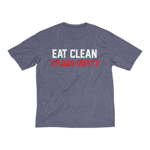 Eat Clean & Train Dirty: Kings' Heather Dri-Fit Tee