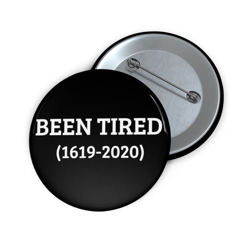 Been Tired: Custom Buttons